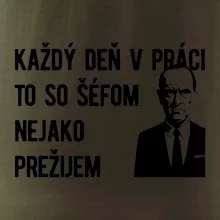 Každý deň v práci to so šéfom nejako prežijem