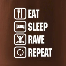 Eat sleep rave repeat