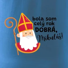 Bola som celý rok dobrá, Mikuláš!