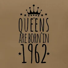 Queens are born in 1962