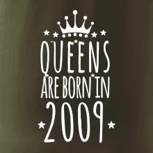 Queens are born in 2009