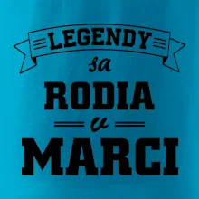 Legendy sa rodia v marci
