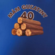 Mám guľatiny 40