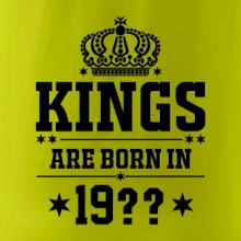 Kings are born in vlastný ročník
