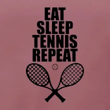 Eat sleep tennis Eat sleep tennis