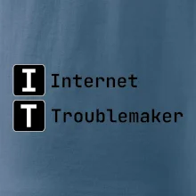 IT Nápis Internet Troublemaker