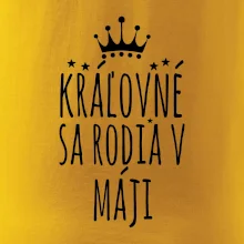 Kráľovné sa rodia v máji
