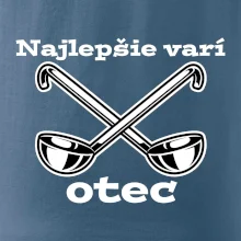 Najlepšie varí otec