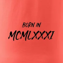 Born in - Rímske číslo 1981