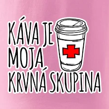 Káva je moja krvná skupina