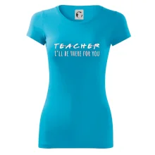 Teacher i'll be there for you