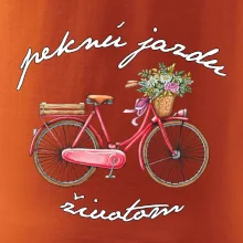 Peknú jazdu životom