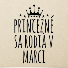 Princezné sa rodia v marci