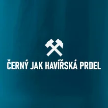 ČERNÝ JAK HAVÍŘSKÁ PRDEL﻿