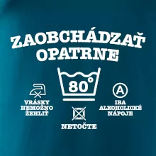 Zaobchádzať opatrne 80
