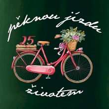 Peknú jazdu životom 25