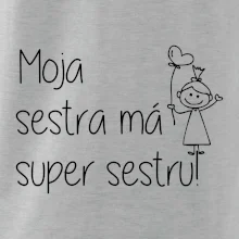 Moja sestra má super sestru