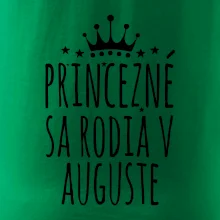 Princezné sa rodia v auguste