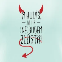 Mikuláš, ja už nebudem zlostiť!