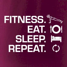 Fitness Eat Sleep Repeat