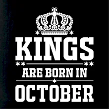 Kings are born in October