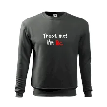 Trust me I´m  Bc. / Ver mi som Bc. Trust me I´m  Bc. / Ver mi som Bc.