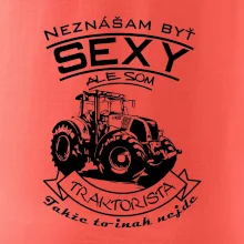 Neznášam byť sexy - Traktorista - Traktor