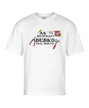 Ak to neopraví dedko, tak nikto farebné