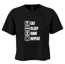 Eat sleep rave repeat
