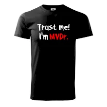 Trust me I´m  MVDr. / Ver mi som MVDr. Trust me I´m  MVDr. / Ver mi som MVDr.