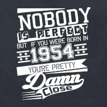 Nobody is perfect - 1954