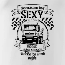 Neznášam byť sexy - Vodič nákladiaku Neznášam byť sexy - Vodič nákladiaku