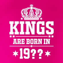 Kings are born in vlastný ročník