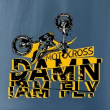 Motocross damn iam fly Motocross damn iam fly