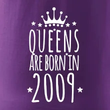 Queens are born in 2009
