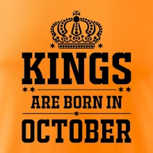 Kings are born in October