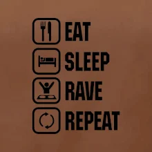 Eat sleep rave repeat