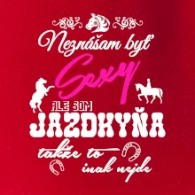 Neznášam byť sexy - Jazdkyňa