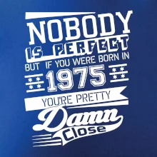 Nobody is perfect - 1975