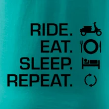 Ride Eat Sleep Repeat moto skúter Ride Eat Sleep Repeat moto skúter