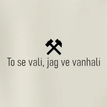 To se vali, jag ve vanhali