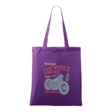 Two wheels forever go fast