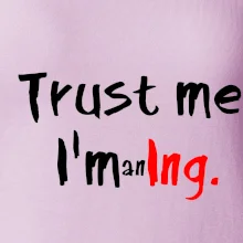 Trust me I´m an Ing. / Ver mi som Ing.