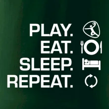 Play Eat Sleep Repeat hádzaná Play Eat Sleep Repeat hádzaná