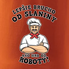 Lepšie brucho od slaniny ako hrb od roboty Lepšie brucho od slaniny ako hrb od roboty