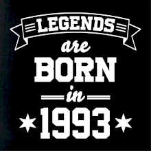 Legends are born in 1993 Legends are born in 1993