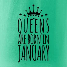 Queens are born in January