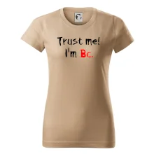 Trust me I´m  Bc. / Ver mi som Bc.