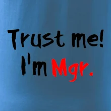 Trust me I´m  Mgr. / Ver mi som Magister. Trust me I´m  Mgr. / Ver mi som Magister.