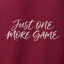 Just One More Game jemná kaligrafie
